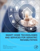 bokomslag Smart Home Technologies and Services for Geriatric Rehabilitation