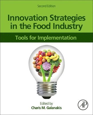 Charis M. Galanakis, Greece) Galanakis, Charis M. (Galanakis Laboratories, Chania, Charis Michael Galanakis - Innovation Strategies in the Food Industry, Häftad