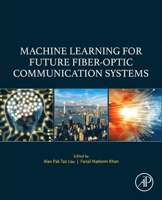 bokomslag Machine Learning for Future Fiber-Optic Communication Systems