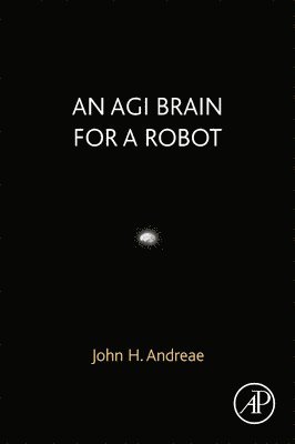 An AGI Brain for a Robot 1