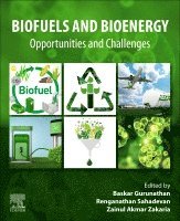 Baskar Gurunathan, Renganathan Sahadevan, Zainul Akmar Zakaria - Biofuels and Bioenergy, Häftad