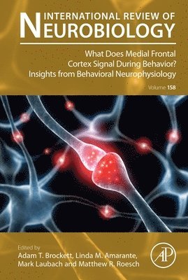bokomslag What does Medial Frontal Cortex Signal During Behavior? Insights from Behavioral Neurophysiology
