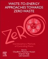 Waste-to-Energy Approaches Towards Zero Waste 1