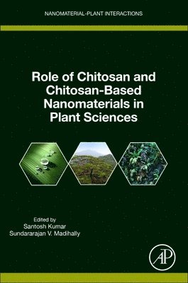 bokomslag Role of Chitosan and Chitosan-Based Nanomaterials in Plant Sciences