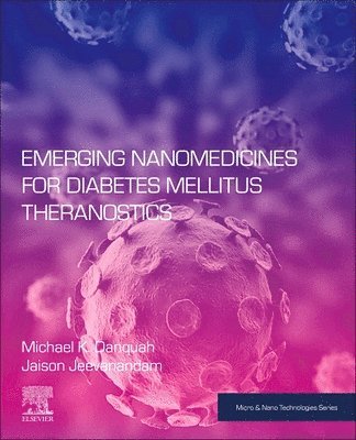 Emerging Nanomedicines for Diabetes Mellitus Theranostics 1