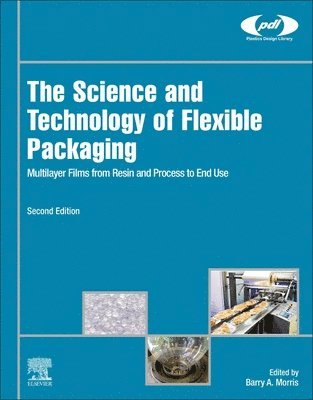 bokomslag The Science and Technology of Flexible Packaging