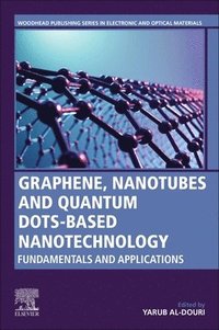 bokomslag Graphene, Nanotubes and Quantum Dots-Based Nanotechnology