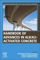 F. Pacheco-Torgal, Prinya Chindaprasirt, Togay Ozbakkaloglu - Handbook of advances in Alkali-activated Concrete, Häftad