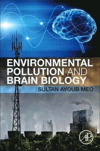 bokomslag Environmental Pollution and Brain Biology