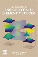Alejandro M. Arag�n, C. Armando Duarte - Fundamentals of Enriched Finite Element Methods, Häftad