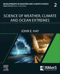 bokomslag Science of Weather, Climate and Ocean Extremes