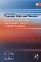 Niek Mouter - New Methods, Reflections and Application Domains in Transport Appraisal, Inbunden