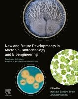 Harikesh Bahadur Singh, Anukool Vaishnav - New and Future Developments in Microbial Biotechnology and Bioengineering, Häftad