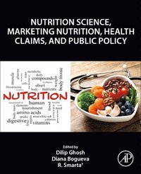 bokomslag Nutrition Science, Marketing Nutrition, Health Claims, and Public Policy