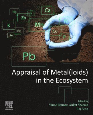 Appraisal of Metal(loids) in the Ecosystem 1