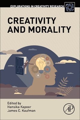 Hansika Kapoor, James C. Kaufman - Creativity and Morality, Häftad