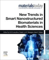 Gil Goncalves, Paula A.A.P. Marques, Joao F. Mano - New Trends in Smart Nanostructured Biomaterials in Health Sciences, Häftad