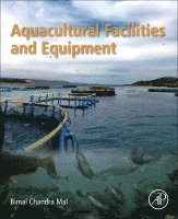 bokomslag Aquacultural Facilities and Equipment