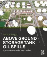 bokomslag Above Ground Storage Tank Oil Spills