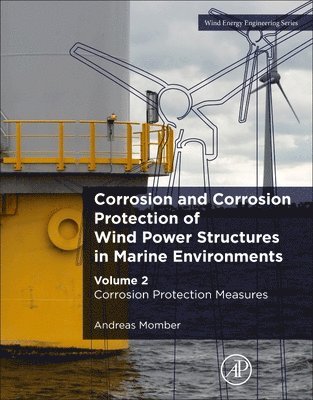 bokomslag Corrosion and Corrosion Protection of Wind Power Structures in Marine Environments