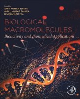 Amit Kumar Nayak, Amal Kumar Dhara, Dilipkumar Pal - Biological Macromolecules, Häftad
