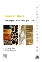 K. Murugesh Babu, S.M. Chandrasekhara - Bamboo Fibres, Häftad