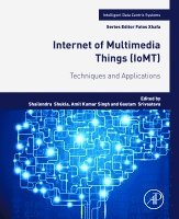 Shukla,Shailendr, Shailendra Shukla, Amit Kumar Singh, Gautam Srivastava - Internet of Multimedia Things (IoMT), Häftad