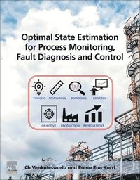 bokomslag Optimal State Estimation for Process Monitoring, Fault Diagnosis and Control