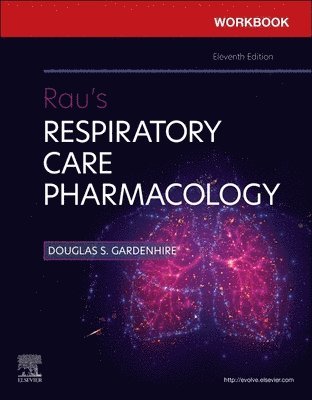 Workbook for Rau's Respiratory Care Pharmacology 1