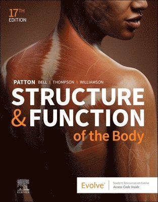 Kevin T. Patton, Frank B. Bell, Terry Thompson, Peggie L. Williamson - Structure & Function of the Body - Hardcover, Inbunden