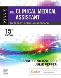 bokomslag Kinn's The Clinical Medical Assistant