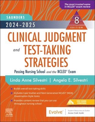 2024-2025 Saunders Clinical Judgment and Test-Taking Strategies 1