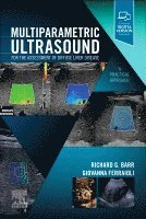 Richard G. Barr, Giovanna Ferraioli, Ohio; Editor-in Chief Journal of Ultrasound in Medicine) Barr, Richard G. (Professor of Radiology, Northeastern Ohio Medical University, Rootstown, Italy) Ferraioli, Giovanna, MD (Researcher, Medical School University of Pavia - Multiparametric Ultrasound for the Assessment of Diffuse Liver Disease, Häftad