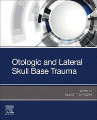 bokomslag Otologic and Lateral Skull Base Trauma