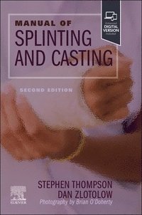 bokomslag Manual of Splinting and Casting