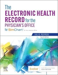 bokomslag The Electronic Health Record for the Physician's Office