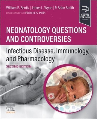 Neonatology Questions and Controversies: Infectious Disease, Immunology, and Pharmacology 1