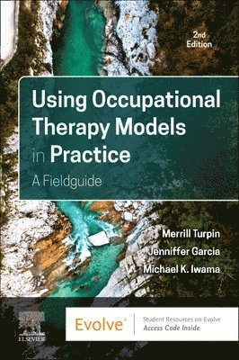 Using Occupational Therapy Models in Practice 1