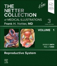 bokomslag The Netter Collection of Medical Illustrations: Reproductive System, Volume 1