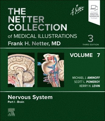 Michael J. Aminoff, Scott Pomeroy, Kerry H. Levin - The Netter Collection of Medical Illustrations: Nervous System, Volume 7, Part I - Brain, Inbunden