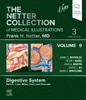 James C. Reynolds, Peter J. Ward, John A Martin, Grace L Su, David C. Whitcomb - The Netter Collection of Medical Illustrations: Digestive System, Volume 9, Part III - Liver, Biliary Tract, and Pancreas, Inbunden