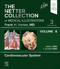 bokomslag The Netter Collection of Medical Illustrations: Cardiovascular System, Volume 8