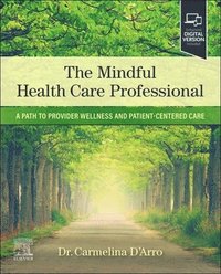 bokomslag The Mindful Health Care Professional