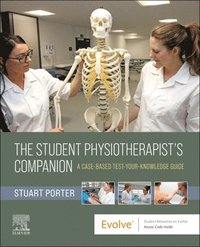 bokomslag The Student Physiotherapist's Companion: A Case-Based Test-Your-Knowledge Guide