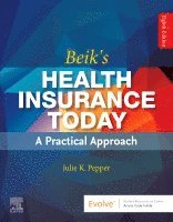 Julie Pepper, USA) Pepper, Julie (Professor Emeritus, Medical Assistant Program, Chippewa Valley Technical College, Eau Claire, Wisconsin - Beik's Health Insurance Today, Häftad