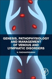 bokomslag Genesis, Pathophysiology and Management of Venous and Lymphatic Disorders