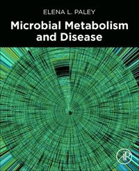 bokomslag Microbial Metabolism and Disease