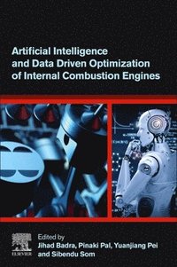 bokomslag Artificial Intelligence and Data Driven Optimization of Internal Combustion Engines