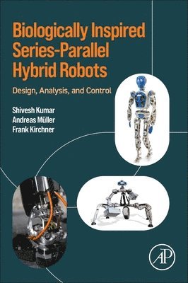 bokomslag Biologically Inspired Series-Parallel Hybrid Robots