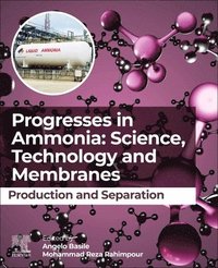 bokomslag Progresses in Ammonia: Science, Technology and Membranes